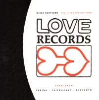 Love Records 1966-1979. Tarinat Taiteilijat Tuotanto