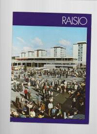 RaisioKirjaSaari, Rauno  ; Sainio, Ahti  ; Rantanen, Rauno  ; Kruskopf, Kauko Raision kaupunki 1976.