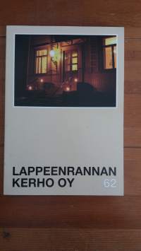 Lappeenrannan Kerho Oy 62 vuotta