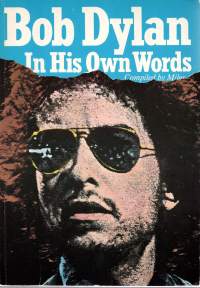 Bob Dylan in His Own Words