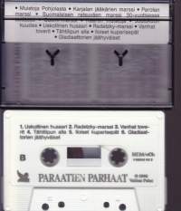 C-kasetti - Paraatien parhaat, 1990. V89018VV2.  Katso kappaleet alta/kuvasta.