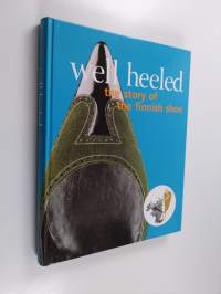 Well heeled : the story of the Finnish shoe