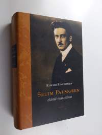 Selim Palmgren : elämä musiikissa
