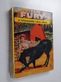 Fury ja Turkismetsästäjäin laakson arvoitus : Kertomus tunnetusta televisiosankarista Furysta