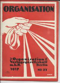 Organisation  Zeitsckrift  für praktische geschäftsfurung / Reklame und Plakatkunst 1917-17  yli 30 kpl   erä