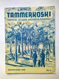 Tammerkoski - Tampere-Seuran  aikakausjulkaisu Marraskuu 1949 N:o 9