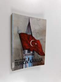 Turkin kaikuja : matkakirja