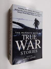 The Mammoth book of true war stories - True war stories