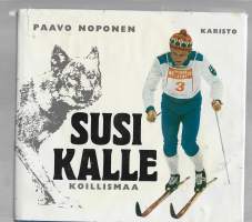 Paavo Noponen / Susi-Kalle (Kalevi Oikarainen) : Koillismaa