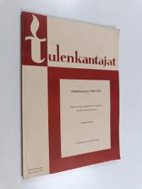 Tulenkantajat 1928-1930 : pääkirjoitukset, ohjelmalliset artikkelit, julistukset ja iskulauseet, sisällysluettelo