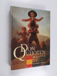 Don Quijoten maassa : reportaasi Espanjasta