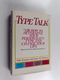 Type talk : or how to determine your personality type and change your life