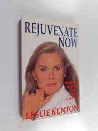 Rejuvenate Now - De-age Your Body with Leslie&#039;s Dynamic 10-day Plan