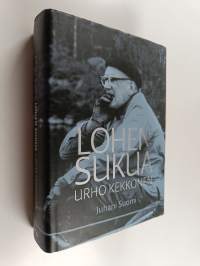 Lohen sukua : Urho Kekkonen : poliitikko ja valtiomies