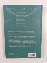 Silkkihienot siteet : Anni Swanin ja Otto Mannisen kirjeenvaihtoa 1898-1908 (UUDENVEROINEN)