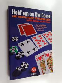 Hold &#039;em on the come : Limit Hold &#039;em strategy for drawing hands