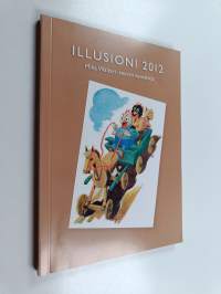 Illusioni 2012 : Mika Waltari -seuran vuosikirja