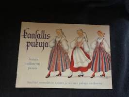 Kansallispukuja, sisältää suomalaisia naisten ja miesten pukuja värikuvina. Toinen uudistettu painos.