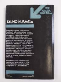 Tauno Nurmela : TV-ohjelma Nauhoitus 28.4.1978 : ensiesitys 28.11.1978