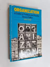Organization : a guide to problems and practice