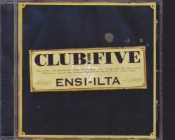 CD - Club For Five - Ensi-ilta, 2004. Universal 986 826-0