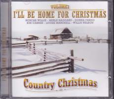 CD - I&#039;ll Be Home For Christmas, Volume 1. Country Christmas 5606602