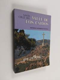The National Monument of the Santa Cruz del Valle de los Caídos : tourist guide-book