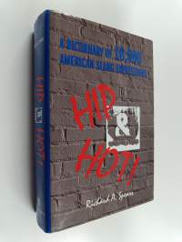 Hip &amp; hot! : Dictionary of 10,000 american slang expressions