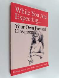 While You&#039;re Expecting - Creating Your Own Prenatal Classroom