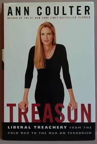 Treason - Liberal treachery from the cold war to the war on terrorism. (Yhteiskunta)