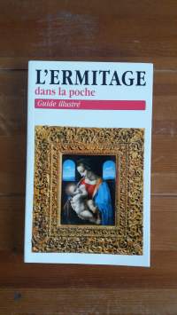 L&#039;Ermitage dans la poche. Ranskankielinen opas Pietarin Eremitaasi