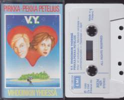 C-kasetti - Pirkka-Pekka Petelius - V.Y. Vihdoinkin yhdessä,1986. EMI 262-1385104