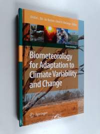 Biometeorology for adaptation to climate variability and change