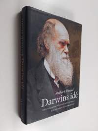 Darwins idé : den bästa idé någon någonsin haft och hur den fungerar idag