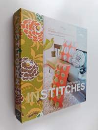 In stitches : more than 25 simple and stylish sewing projects