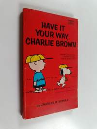 Have it Your Way, Charlie Brown