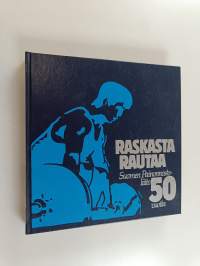 Raskasta rautaa (signeerattu) : Suomen painonnostoliitto 50 vuotta, 1934-1984 (signeerattu, tekijän omiste)