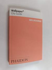 Melbourne : the city at a glance - Wallpaper city guide