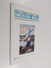 Hämeenlinna-Wanaja 1992 : kotiseutujulkaisu