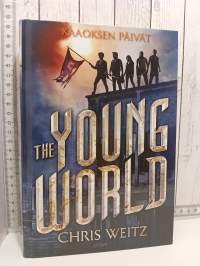 Kaaoksen päivät - The Young World