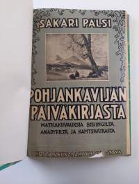 Pohjankävijän päiväkirjasta - matkakuvauksia Beringiltä, Anadyriltä ja Kamtshatkasta
