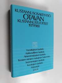 Kustannusosakeyhtiö Otavan kustannustuotteet 1971-1980 : bibliografinen luettelo
