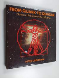 From quark to quasar : notes on the scale of the universe