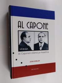 Al Capone : Al Caponen elämä ja maailma