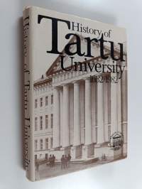 History of Tartu University 1632-1982