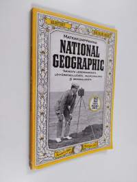 Matkakumppanina National Geographic : tarinoita legendaarisista löytöretkeilijöistä, valokuvaajista ja seikkailijoista