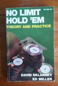 No Limit Hold &#039;em : Theory and Practice