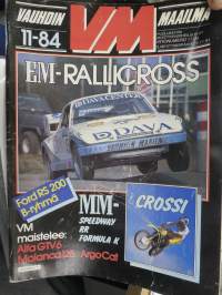 Vauhdin maailma 1984 nr 11 -mm. Alfa GTV6 Champion ralli PM ja SM, EM rallicross Lydden Hill, F1 maailma, Kuukauden profiili Björn Waldegård, Ralli SM Lammi,