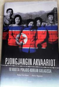 Pjongjangin akvaariot: 10 vuotta Pohjois-Korean gulagissa