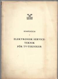 Kompendium i elektronisk service-teknik föt TV- tekniker